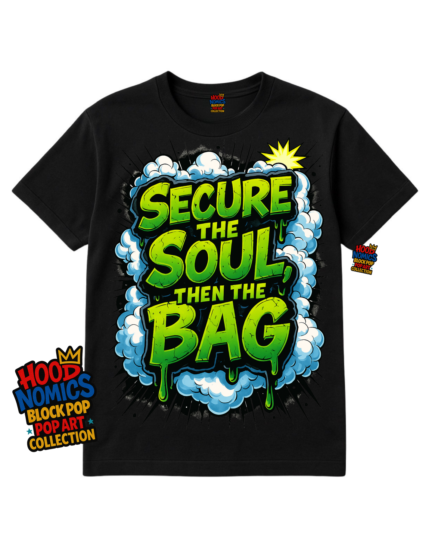 Secure the Soul, Then the Bag Tee -Hoodnomics Apparel