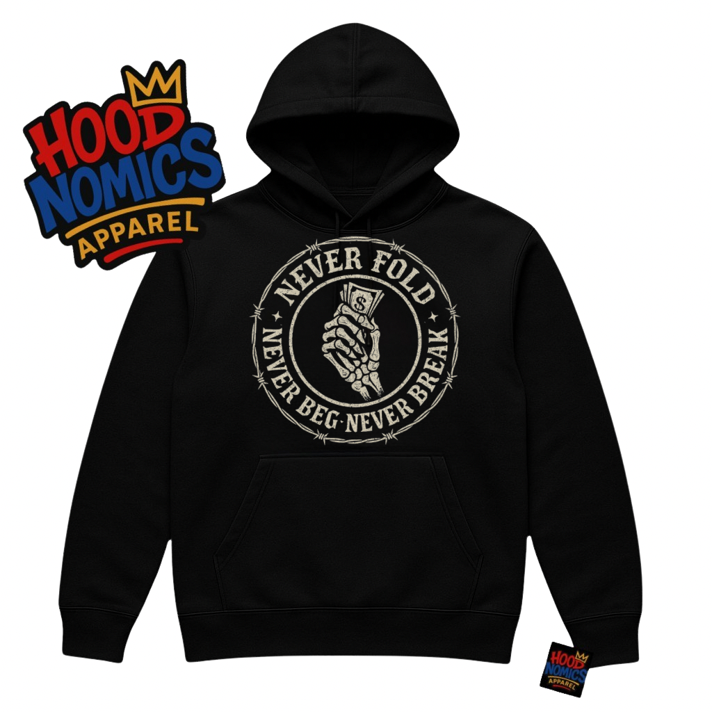 Never Fold Tee – Hoodnomics Apparel™
(For the hoodie: Never Fold Hoodie – Hoodnomics Apparel™)