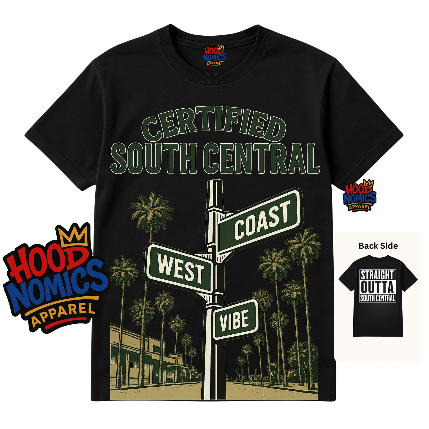 Certified South Central Tee West Coast Vibe” Edition- Hoodnomics Apparel